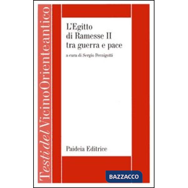 Egitto di Ramesse II tra guerra e pace (L')