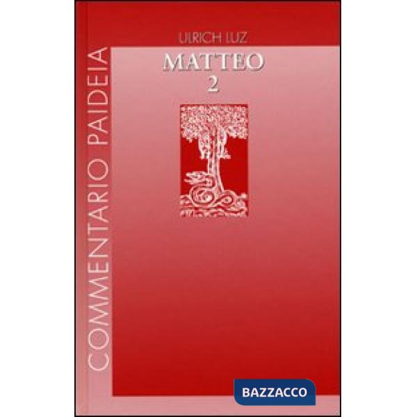 Vangelo di Matteo. Vol. 2: Commento ai capp. 8-17