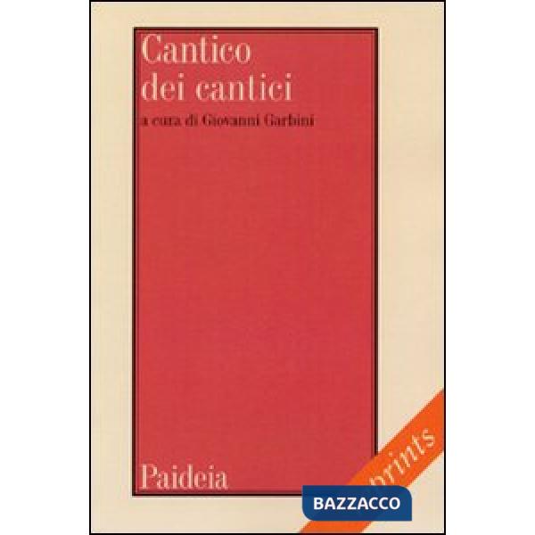 Cantico dei cantici. Testo, traduzione, note e commento