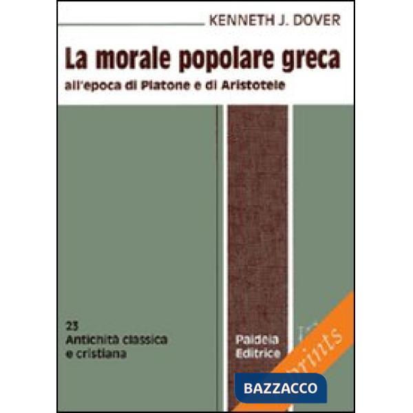Morale popolare greca all'epoca di Platone e di Aristotele (La)