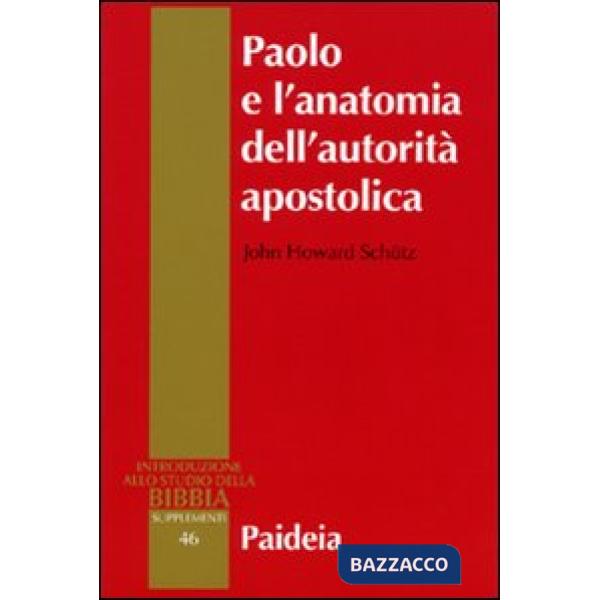 Paolo e l'anatomia dell'autorità apostolica