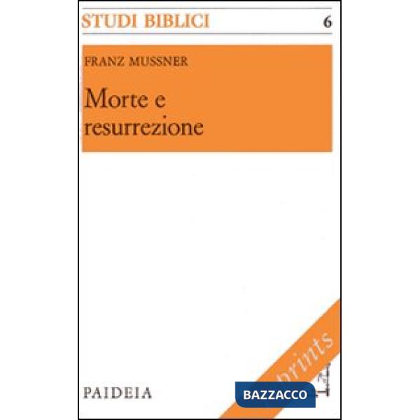 Morte e resurrezione. Prediche per la Quaresima su testi della Lettera ai Romani