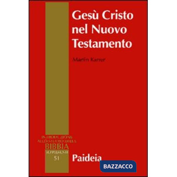 Gesù Cristo nel Nuovo Testamento