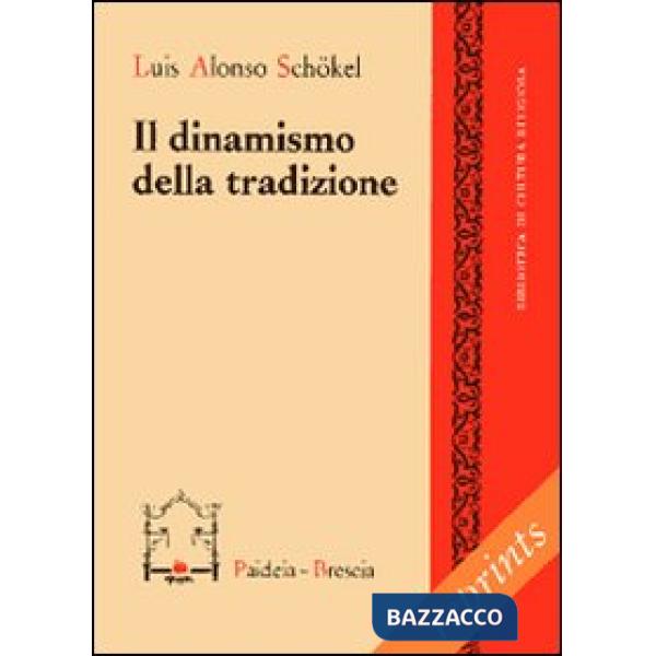 Dinamismo della tradizione (Il)