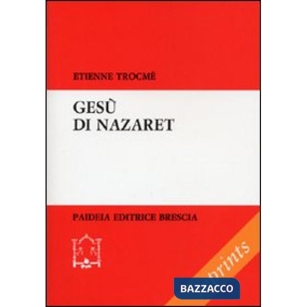 Gesù di Nazareth. Visto dai testimoni della sua vita