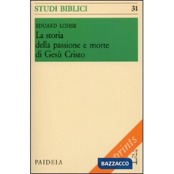 Storia della passione e morte di Gesù Cristo (La)