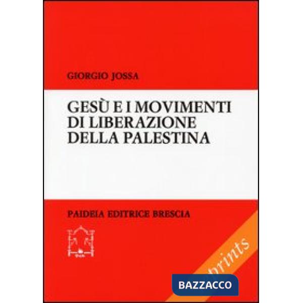 Gesù e i movimenti di liberazione della Palestina