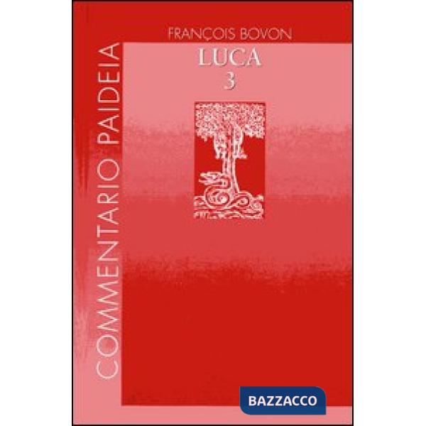 Vangelo di Luca. Vol. 3: Commento a 19,28-24,53