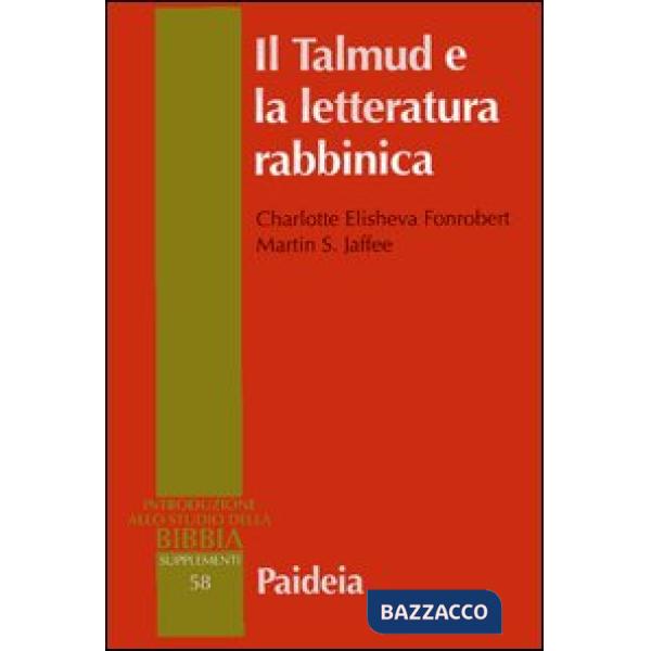 Talmud e la letteratura rabbinica (Il)
