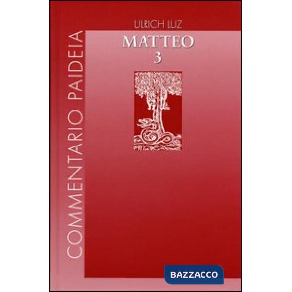 Vangelo di Matteo. Vol. 3: Commento ai capp. 18-25