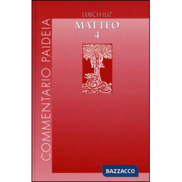 Vangelo di Matteo. Vol. 4: Commento ai capp. 26-28