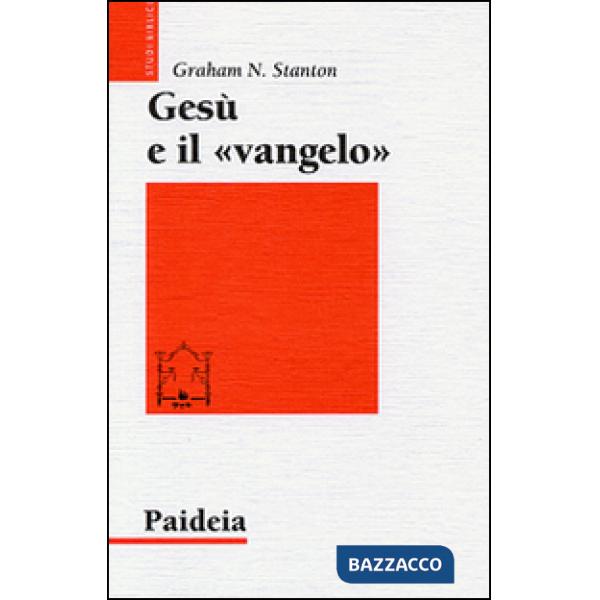 Gesù e il «Vangelo»