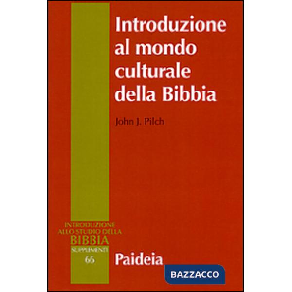 Introduzione al mondo culturale della Bibbia