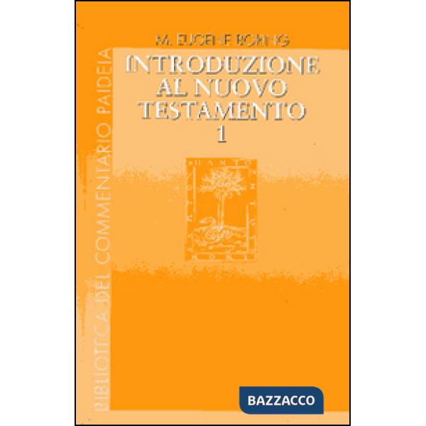 Introduzione al Nuovo Testamento. Vol. 1: Storia, letteratura, teologia