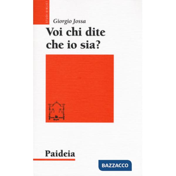 Voi chi dite che io sia? Storia di un profeta ebreo di nome Gesù