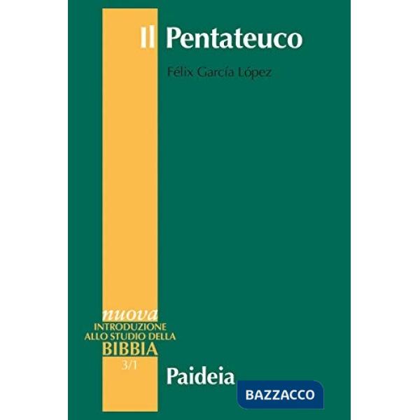 Pentateuco. Introduzione alla lettura dei primi cinque libri della Bibbia (Il)