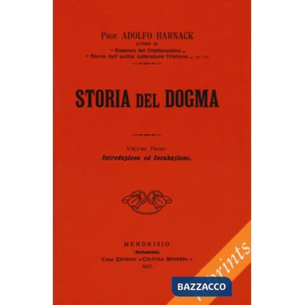 Storia del dogma (rist. anast. 1914). Vol. 1-7
