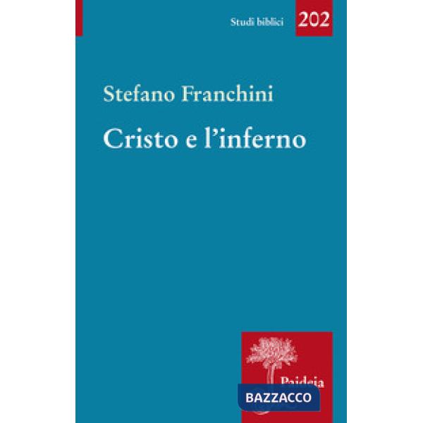 Cristo e l'inferno. Storia di un santuario diffamato