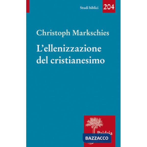 Ellenizzazione del cristianesimo (L')