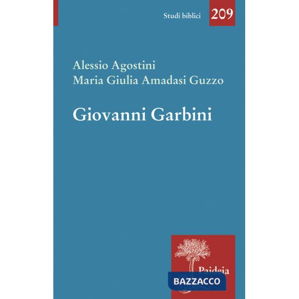 Giovanni Garbini. Studioso e maestro