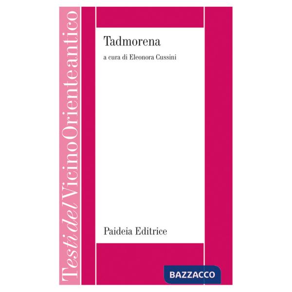Tadmorena. Documenti per lo studio della cultura e dell'aramaico di Palmira