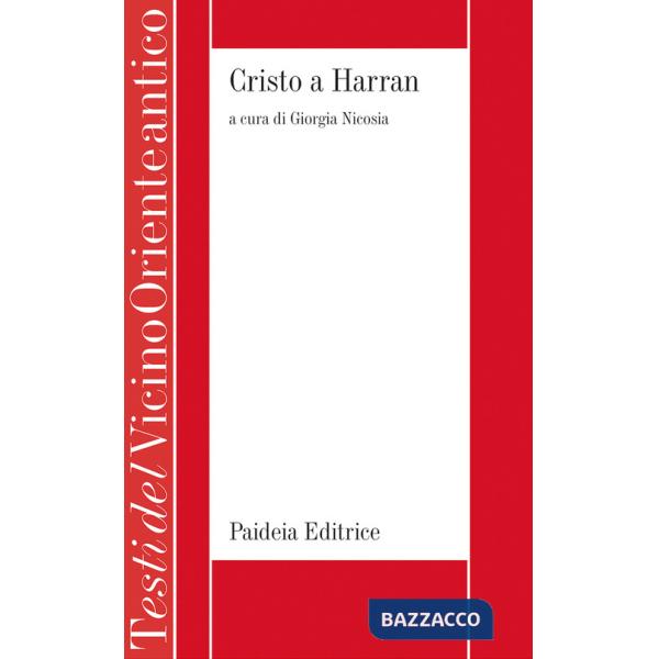 Cristo a Harran. Profezie dei filosofi pagani su Cristo: le collezioni siriache