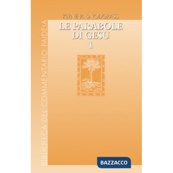 Parabole di Gesù. Contesto e intenti (Le). Vol. 1
