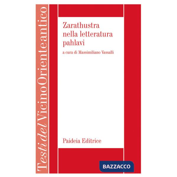 Zarathustra nella letteratura pahlavi. Il libro VII del Denkard