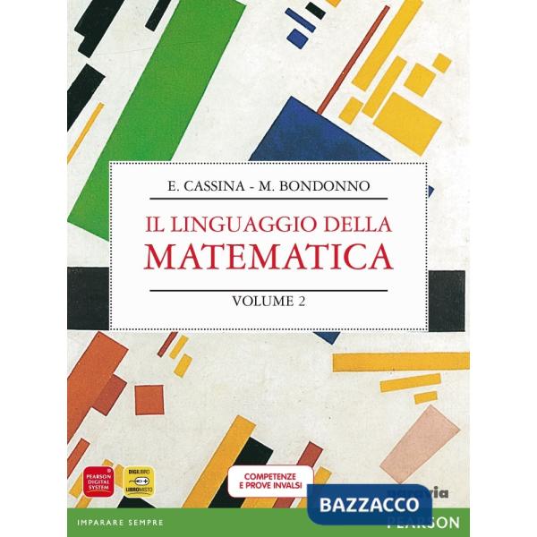 LINGUAGGIO DELLA MATEMATICA BIENNIO LC ALGEBRA 2 (VERSIONE ONLINE)