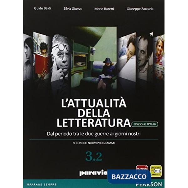 ATTUALITA' DELLA LETTERATURA 3/2 VOL + ITE + MYLAB