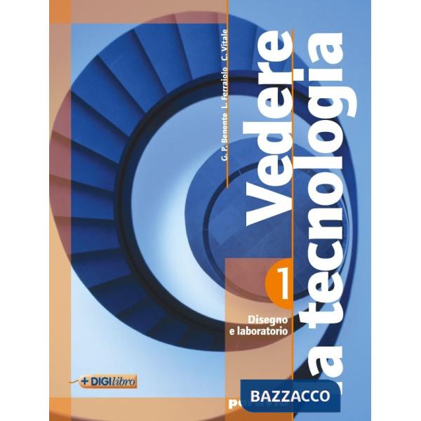 VEDERE LA TECNOLOGIA 1 + TAVOLE