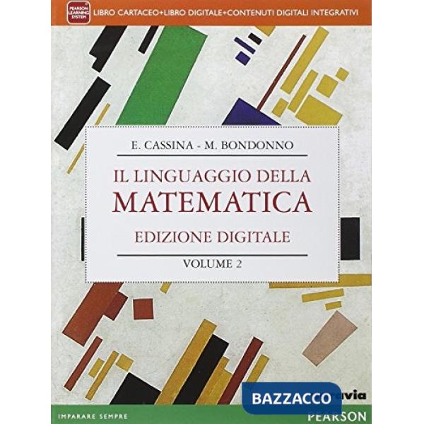 LINGUAGGIO MATEMATICA 2 VOL + MYLAB