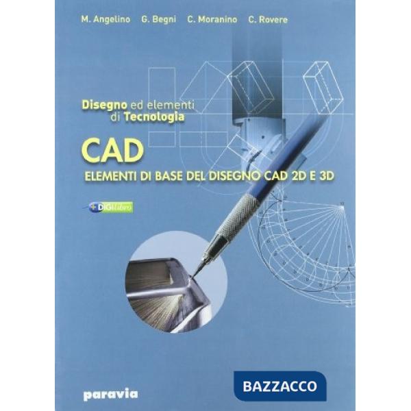DISEGNO ED ELEMENTI DI TECNOLOGIA CAD
