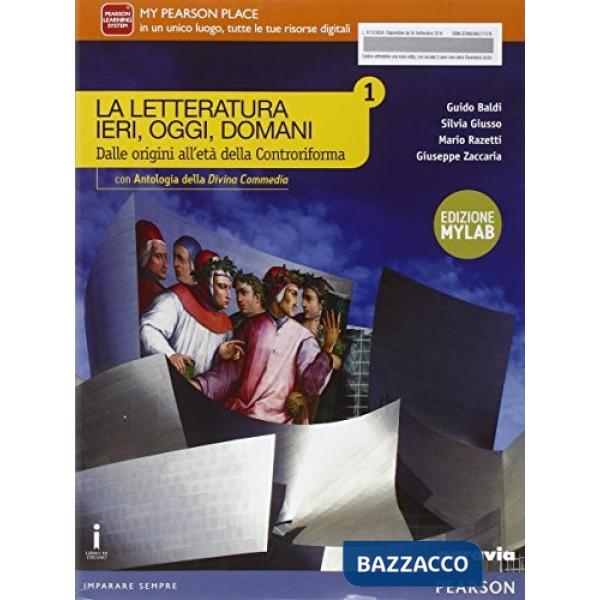 LETTERATURA IERI, OGGI, DOMANI 1 CON DC ED. MYLAB VOL + COMP CO