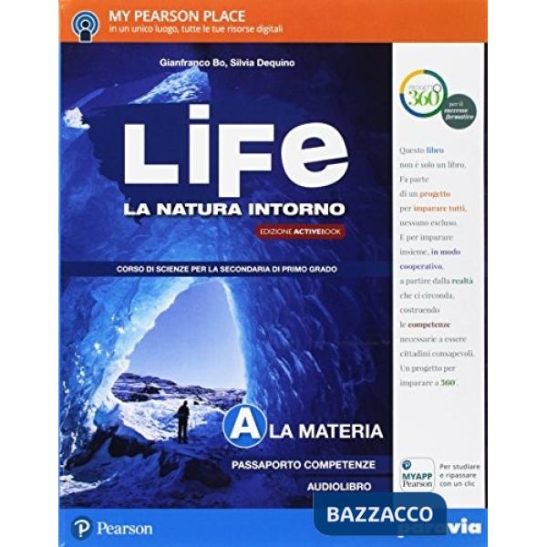 LIFE. NATURA INTORNO ED. ACTIVEBOOK A. MATERIA + B. VITA + C