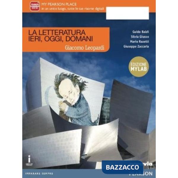 LETTER. IERI, OGGI, DOMANI LEOPARDI MYLAB VOL. + ITE + DIDA + MYLAB