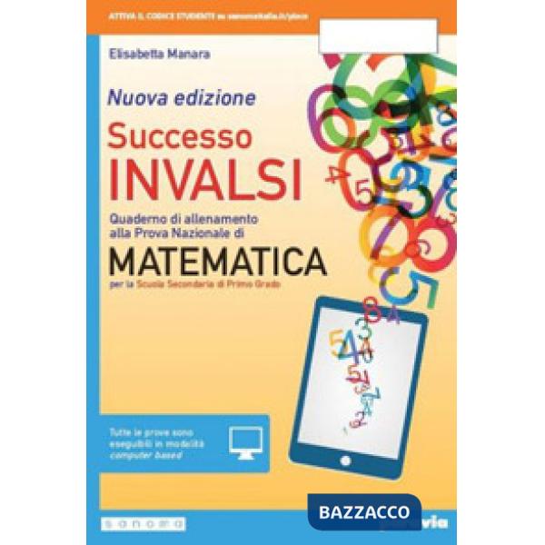 SUCCESSO INVALSI MATEMATICA NUOVA VOL + ITE + DIDASTORE