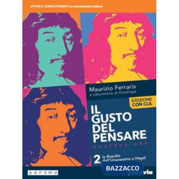 IL GUSTO DEL PENSARE 2 ED. CON CLIL