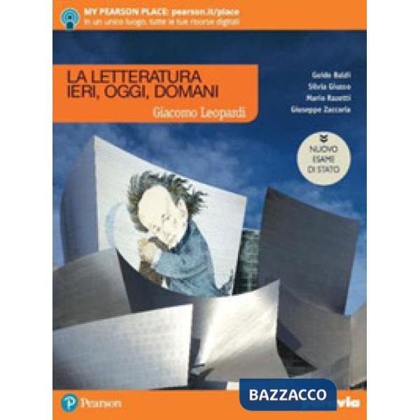 LA LETTERATURA IERI, OGGI, DOMANI LEOPARDI ED. NUOVO ESAME