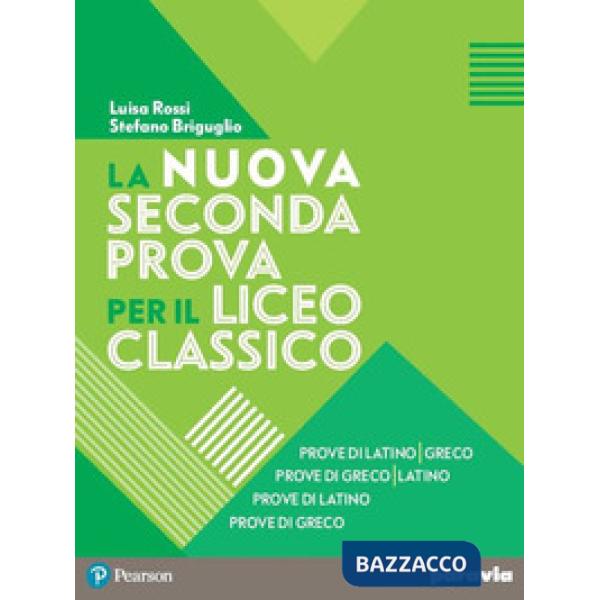 LA NUOVA SECONDA PROVA PER IL LICEO CLASSICO