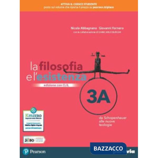 LA FILOSOFIA E L'ESISTENZA 3 EDIZIONE CON CLIL