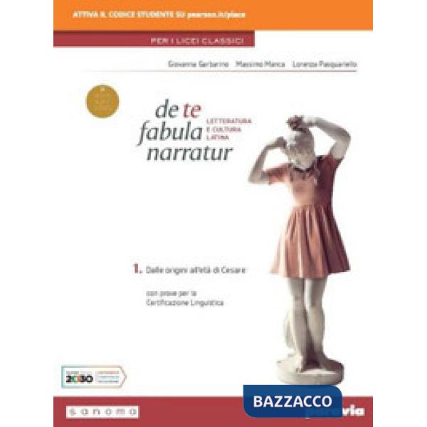 DE TE FABULA NARRATUR 1 PER I LICEI CLASSICI