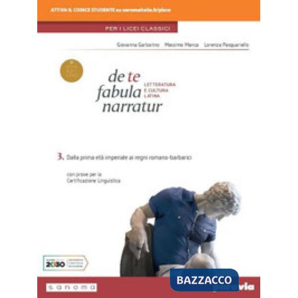 DE TE FABULA NARRATUR 3 PER I LICEI CLASSICI