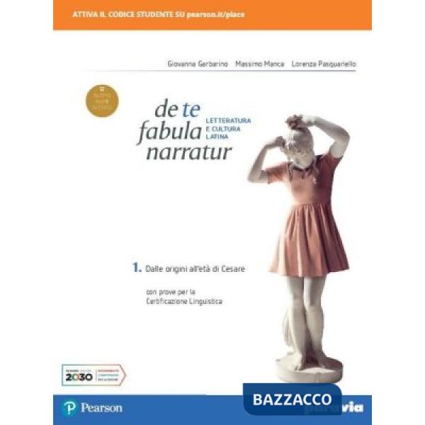 DE TE FABULA NARRATUR 1 PER I LICEI CLASSICI (TIPO C)