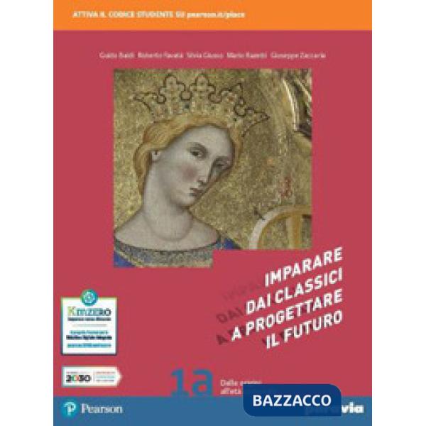 IMPARARE DAI CLASSICI A PROGETTARE IL FUTURO 1A (MODALITA' DIGITALE C)