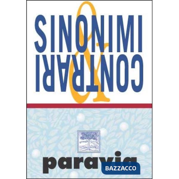 Il dizionario dei sinonimi e contrari compatto