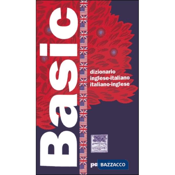 Basic. Dizionario inglese-italiano, italiano-inglese