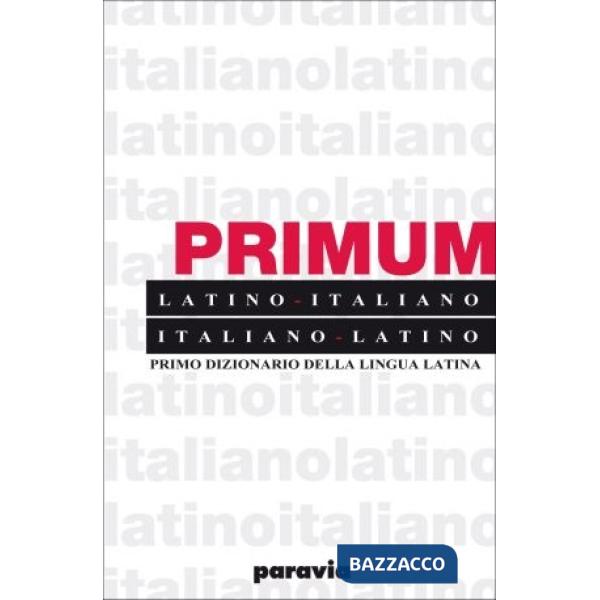 PRIMUM PRIMO DIZIONARIO LINGUA LATINA