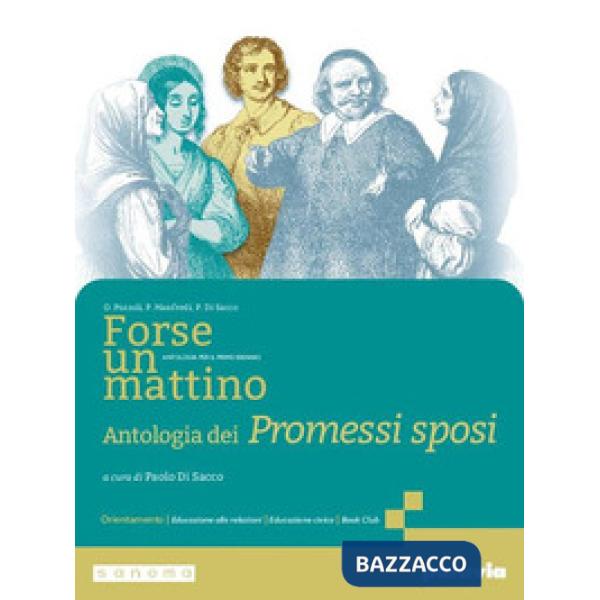 FORSE UN MATTINO ANTOLOGIA DEI PROMESSI SPOSI