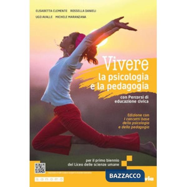 VIVERE LA PSICOLOGIA E LA PEDAGOGIA CON I CONCETTI BASE